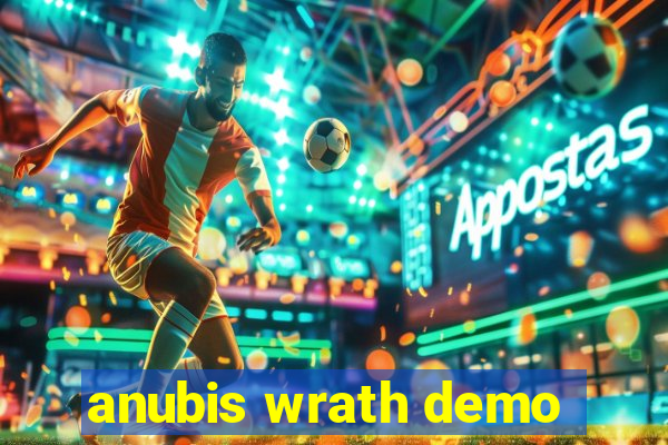 anubis wrath demo